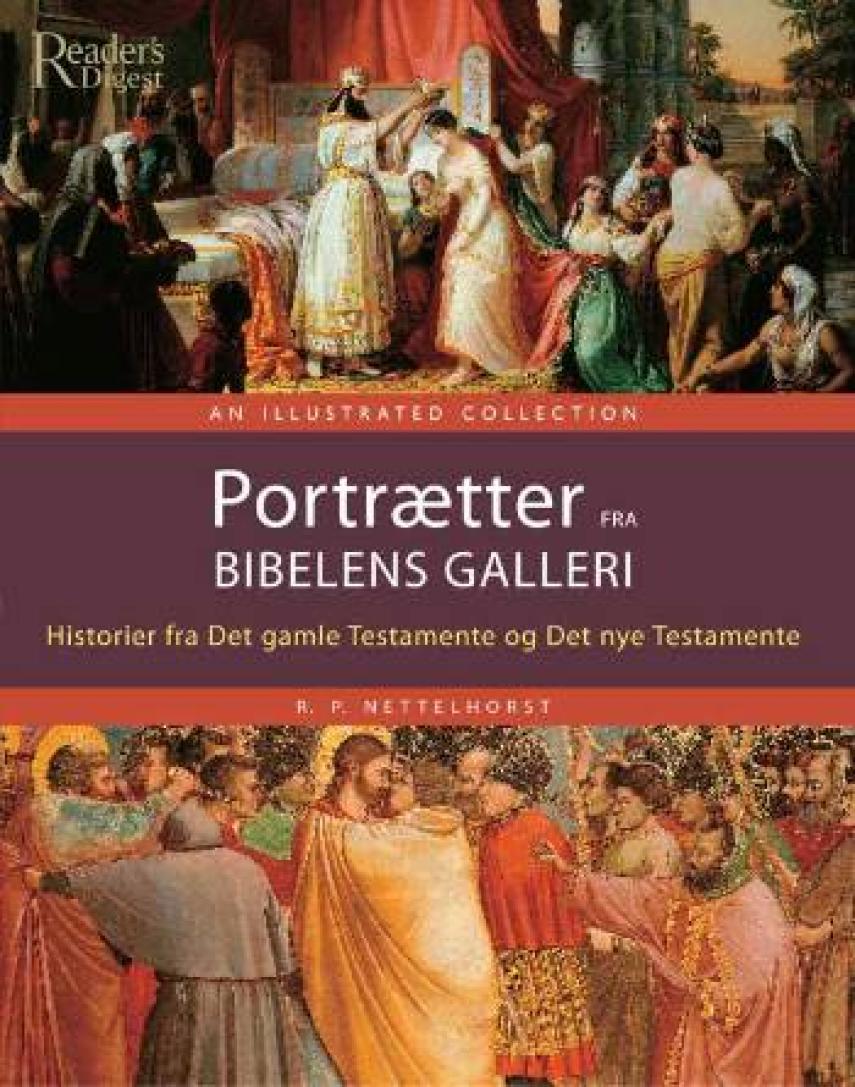P. P. Nettelhorst: Portrætter fra Bibelens galleri : historier fra Det gamle Testamente og Det nye Testamente : en illustreret samling