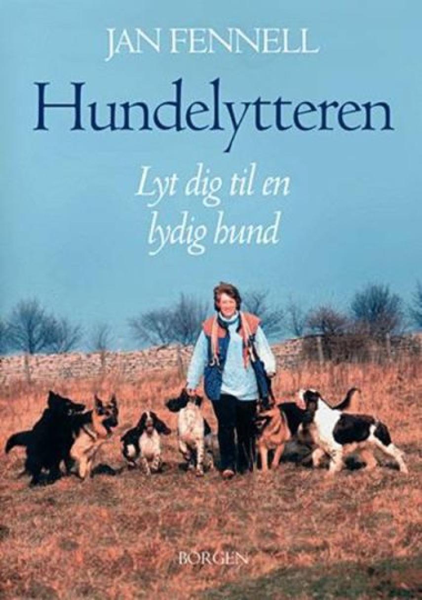 Jan Fennell: Hundelytteren