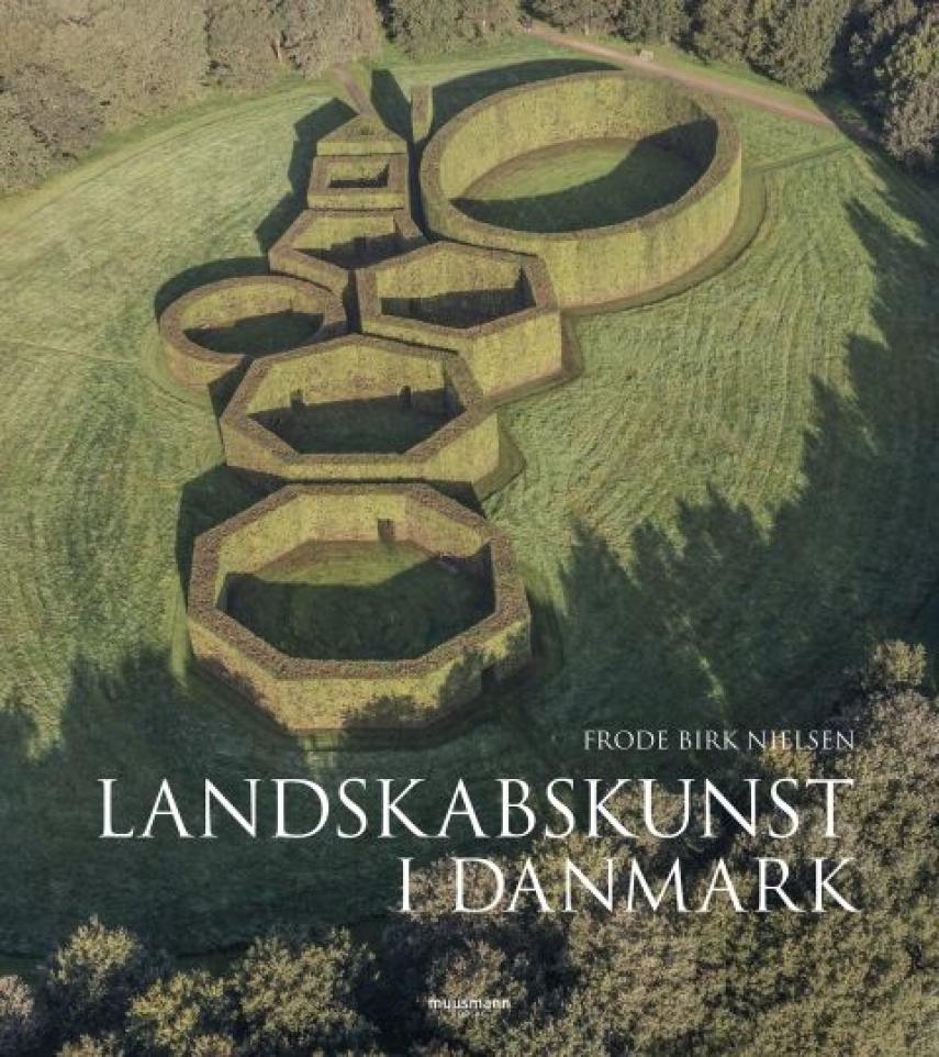 Frode Birk Nielsen: Landskabskunst i Danmark