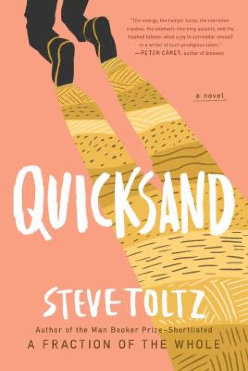 Steve Toltz: Quicksand : a novel